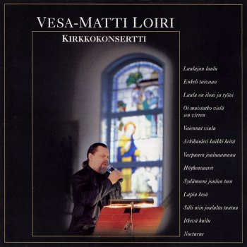 Vesa-Matti Loiri Laulu on iloni ja työni