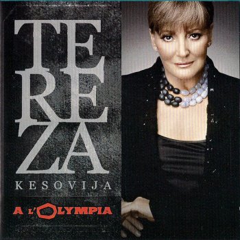 Tereza Kesovija TOUTES MES LARMES