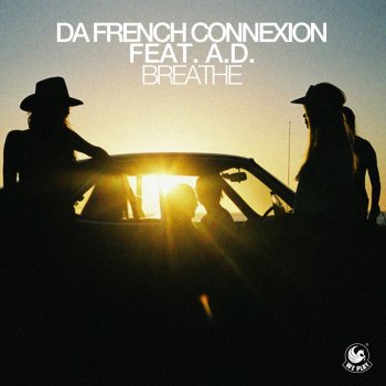Da French Connexion feat. A.D. Breathe (Extended Mix)