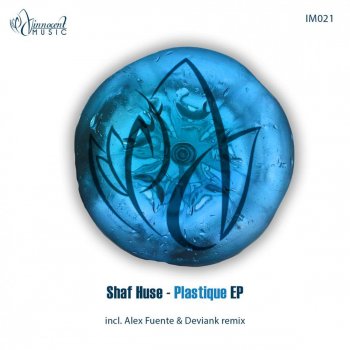 Shaf Huse feat. Alex Fuente & Deviank Plastique - Alex Fuente, Deviank Remix