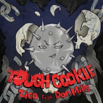 Zico feat. Don Mills Tough Cookie
