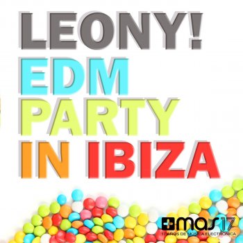 Leony! EDM Party in Ibiza