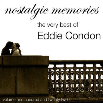 Eddie Condon A Good Man Is Hard to Find(Part 3)