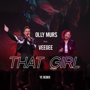 Olly Murs That Girl (feat. Veegee) [Ye Remix]