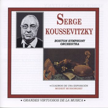 Serge Koussevitzky Cuadros de Una Exposición: Samuel Goldenberg y Schmuyle