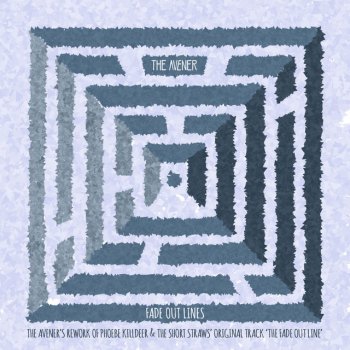 The Avener & Phoebe Killdeer Fade Out Lines - The Avener Rework