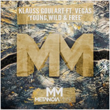 Klauss Goulart feat. Vegas Young, Wild & Free