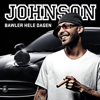 Johnson Bawler Hele Dagen (Instrumental)