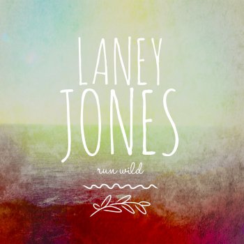 Laney Jones Run Wild