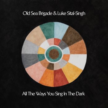 Old Sea Brigade feat. Luke Sital-Singh Amaranth Moonlight