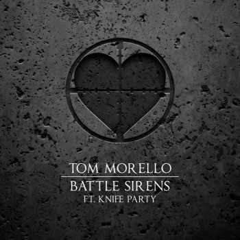 Tom Morello feat. Knife Party Battle Sirens