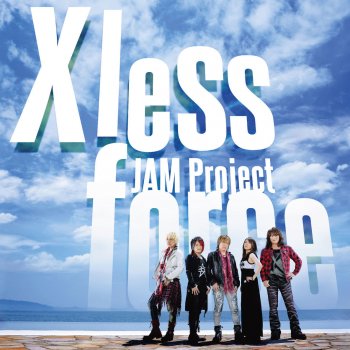 JAM Project Unlimited Force