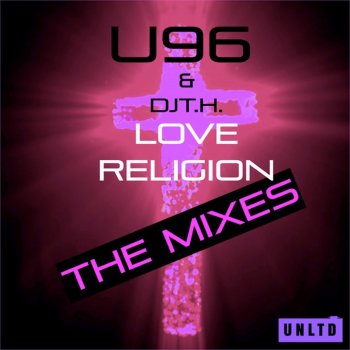 U96 feat. Dj T.H. Love Religion - Original Mix