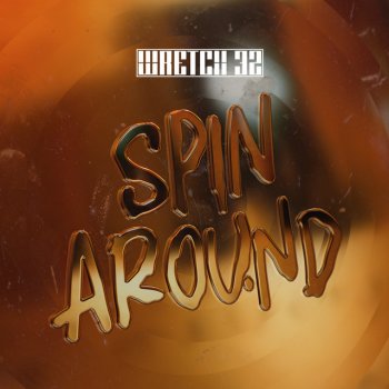 Wretch 32 Spin Around