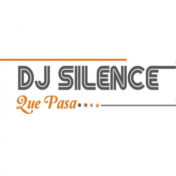 DJ Silence Que Passa
