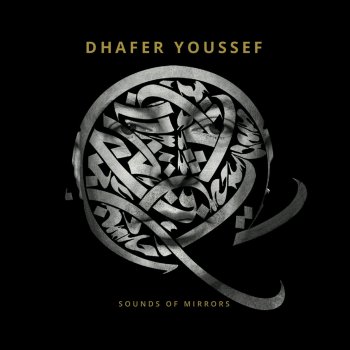 Dhafer Youssef Like Dust I May Rise (To Shiraz)