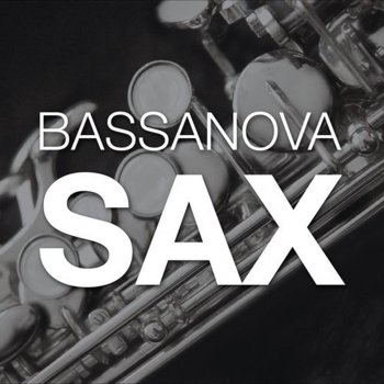 Bassanova Sax