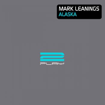 Mark Leanings Alaska (Original Mix)