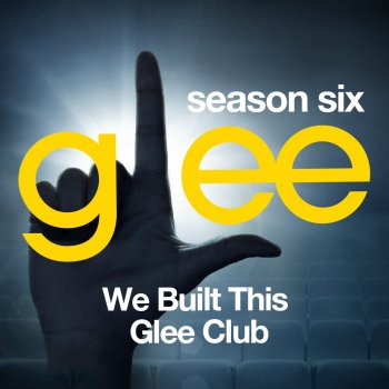 Glee Cast We Built This City