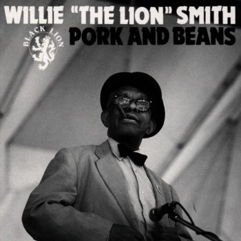 Willie "The Lion" Smith I'm Just Wild About Harry