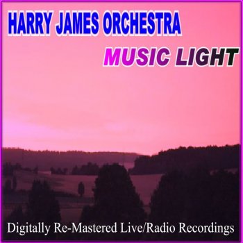 Harry James and His Orchestra I WANT to BE HAPPY