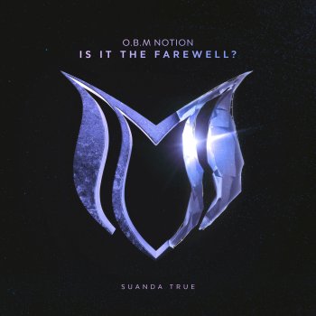 OBM Notion Is It the Farewell ? (Extended Mix)
