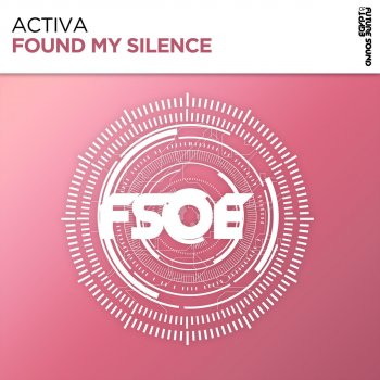 Activa Found My Silence (Extended Mix)