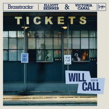 Brasstracks feat. Elliott Skinner & Victoria Canal Will Call (feat. Elliott Skinner & Victoria Canal)
