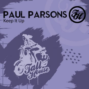 Paul Parsons Keep It Up