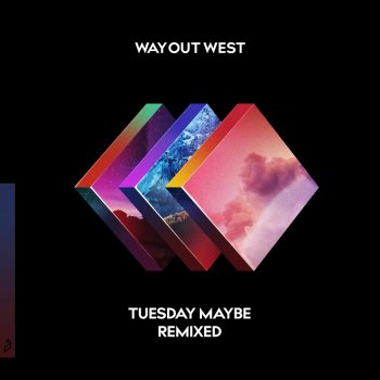 Way Out West feat. Modd Tuesday Maybe - Modd Remix
