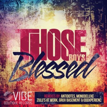 Those Boys Blessed (Monodeluxe GrooveJazz Remix)