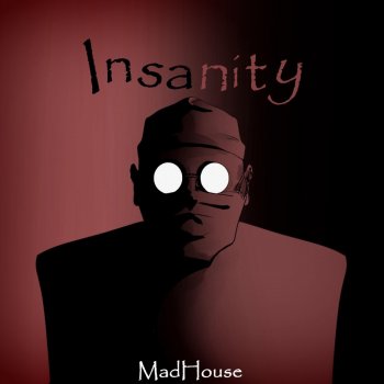 MadHouse Insanity (+Intro)