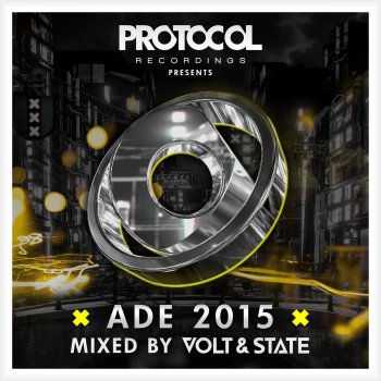Volt & State Protocol presents: ADE 2015 (Mixed by Volt & State) (Entire Continuous Mix)