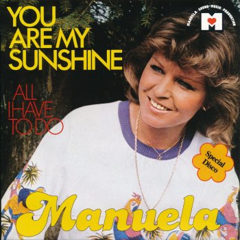 Manuela You Are My Sunshine (2010 - Remaster)