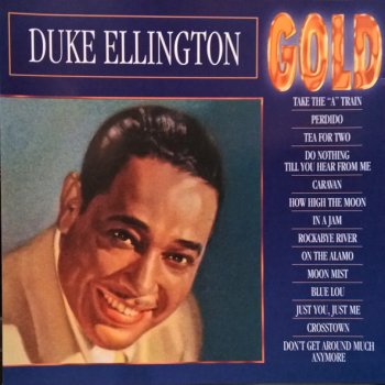 Duke Ellington Don't Get Around Much Anymore (medley 3)