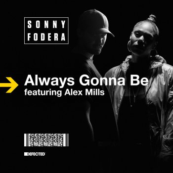 Sonny Fodera feat. Alex Mills Always Gonna Be - Mat.Joe Funked Up Remix