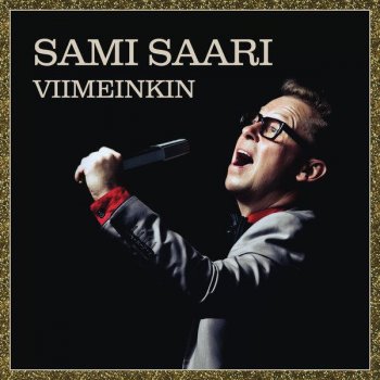 Sami Saari Viimeinkin (For Once in My Life)