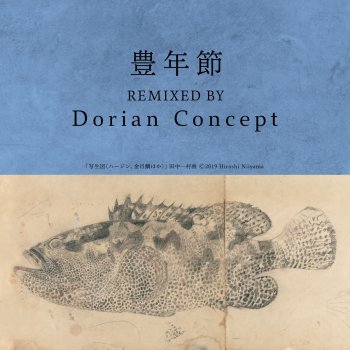 Chitose Hajime feat. Dorian Concept Honen Bushi (Dorian Concept Remix)