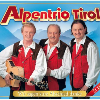 Alpentrio Tirol Feiern mit euch (Für alle unsere Fans)