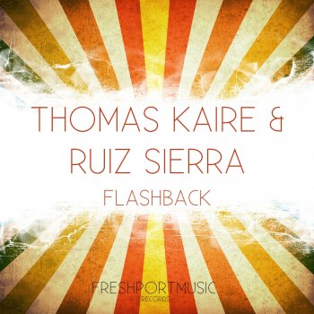 Thomas Kaire feat. Ruiz Sierra Flashback - Gitech remix