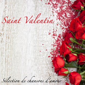 Chansons d'amour Saint Valentin