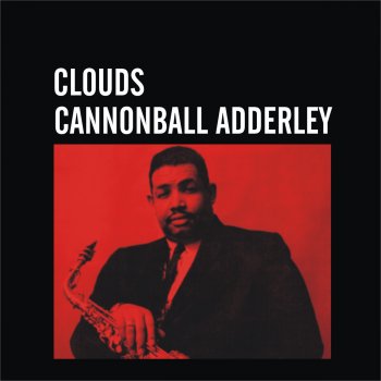 Cannonball Adderley Clouds