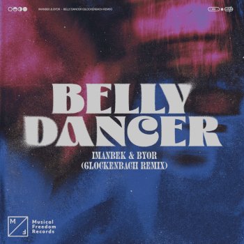 Imanbek feat. BYOR & Glockenbach Belly Dancer (Glockenbach Remix)