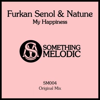 Furkan Senol feat. Natune My Happiness