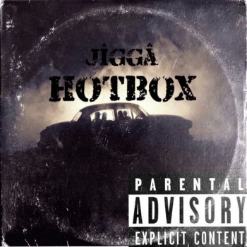 Jigga Hotbox