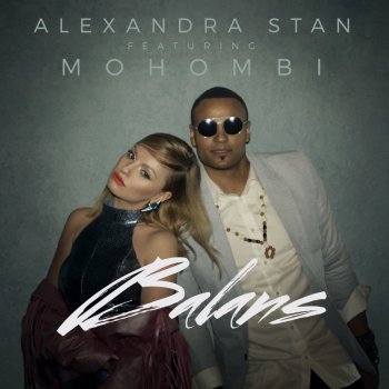 Alexandra Stan feat. Mohombi Balans - Radio Edit