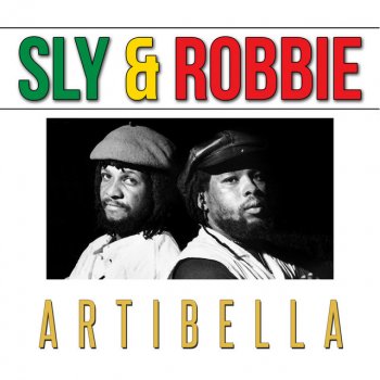 Sly & Robbie Artibella