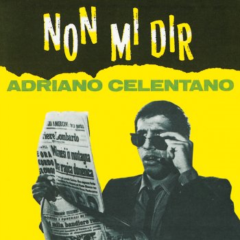 Adriano Celentano Non Mi Dir (Symphonie)