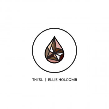 Thi'sl feat. Ellie Holcomb Tears (feat. Ellie Holcomb)