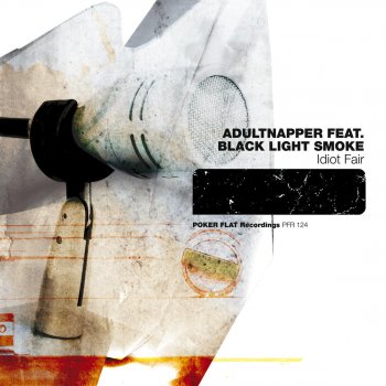 Adultnapper Idiot Fair (feat. Black Light Smoke) [Hosh and the Deer Dub]